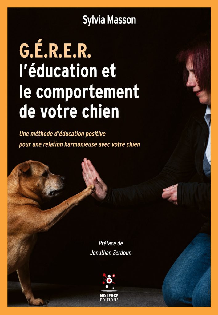 Livre G.E.R.E.R. l’éducation et le comportement de votre chien, seconde édition